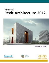 Revit Architecture 2012 | 9788441530560 | Chanes, Milton | Llibres Parcir | Llibreria Parcir | Llibreria online de Manresa | Comprar llibres en català i castellà online