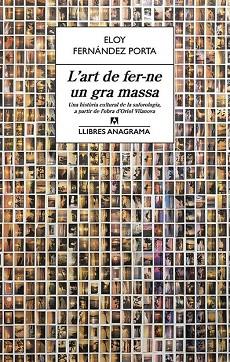 L'ART DE FER-NE UN GRA MASSA | 9788433915610 | FERNÁNDEZ PORTA, ELOY | Llibres Parcir | Llibreria Parcir | Llibreria online de Manresa | Comprar llibres en català i castellà online