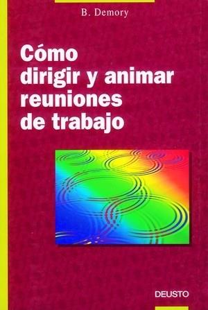 COMO DIRIGIR Y ANIMAR REUNIONES | 9788423405930 | DEMORY | Llibres Parcir | Librería Parcir | Librería online de Manresa | Comprar libros en catalán y castellano online