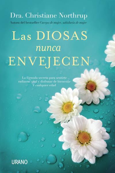 LAS DIOSAS NUNCA ENVEJECEN | 9788479539269 | NORTHRUP, CHRISTIANE | Llibres Parcir | Llibreria Parcir | Llibreria online de Manresa | Comprar llibres en català i castellà online