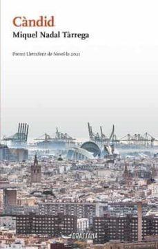 CÀNDID | 9788412438314 | NADAL TARREGA, MIQUEL | Llibres Parcir | Llibreria Parcir | Llibreria online de Manresa | Comprar llibres en català i castellà online