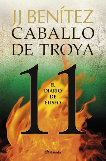 EL DIARIO DE ELISEO. CABALLO DE TROYA 11 | 9788408263401 | BENÍTEZ, J. J. | Llibres Parcir | Llibreria Parcir | Llibreria online de Manresa | Comprar llibres en català i castellà online