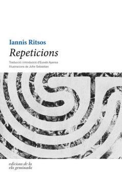 REPETICIONS | 9788494342486 | RITSOS, IANNIS | Llibres Parcir | Librería Parcir | Librería online de Manresa | Comprar libros en catalán y castellano online