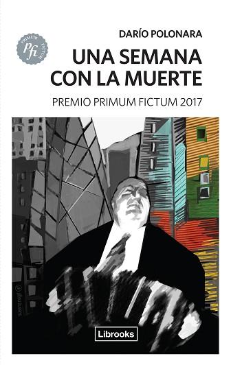 UNA SEMANA CON LA MUERTE | 9788494574382 | POLONARA, DARÍO | Llibres Parcir | Llibreria Parcir | Llibreria online de Manresa | Comprar llibres en català i castellà online