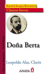 DONA BERTA (ESPANOL LENGUA EXTRANJERA) | 9788466716994 | ALAS LEOPOLDO | Llibres Parcir | Llibreria Parcir | Llibreria online de Manresa | Comprar llibres en català i castellà online