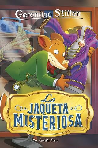 LA JAQUETA MISTERIOSA | 9788418444876 | STILTON, GERONIMO | Llibres Parcir | Llibreria Parcir | Llibreria online de Manresa | Comprar llibres en català i castellà online