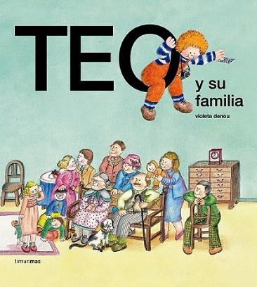 TEO Y SU FAMILIA castella | 9788471763129 | VIOLETA DENOU | Llibres Parcir | Llibreria Parcir | Llibreria online de Manresa | Comprar llibres en català i castellà online