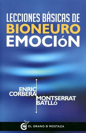 LECCIONES BASICAS DE BIONEUROEMOCION | 9788494414626 | CORBERA,ENRIC | Llibres Parcir | Llibreria Parcir | Llibreria online de Manresa | Comprar llibres en català i castellà online