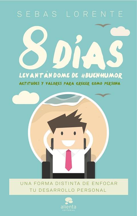 8 DÍAS LEVANTÁNDOME DE #BUENHUMOR | 9788416928606 | LORENTE VALLS, SEBAS | Llibres Parcir | Llibreria Parcir | Llibreria online de Manresa | Comprar llibres en català i castellà online