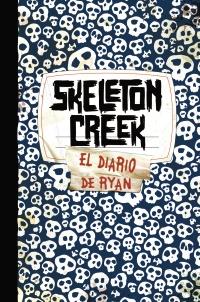 SKELETON CREEK | 9788421684399 | CARMAN PATRICK | Llibres Parcir | Llibreria Parcir | Llibreria online de Manresa | Comprar llibres en català i castellà online