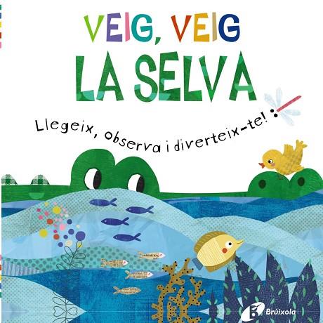 VEIG, VEIG. LA SELVA | 9788413492469 | GOLDING, ELIZABETH | Llibres Parcir | Llibreria Parcir | Llibreria online de Manresa | Comprar llibres en català i castellà online