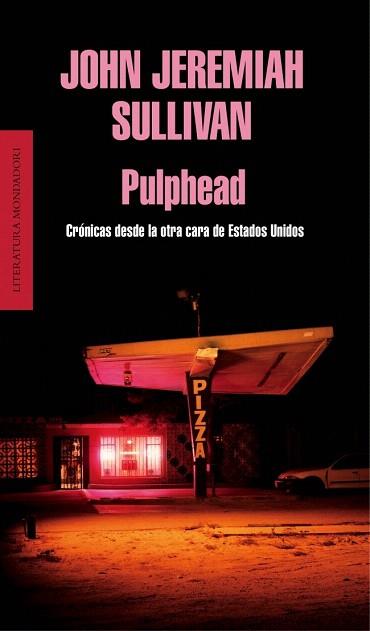 PULPHEAD | 9788439727101 | SULLIVAN,JOHN JEREMIAH | Llibres Parcir | Llibreria Parcir | Llibreria online de Manresa | Comprar llibres en català i castellà online