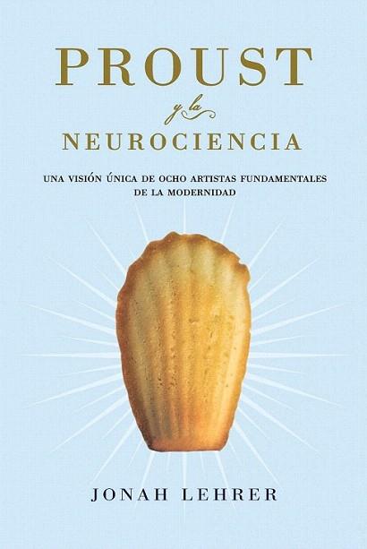 PROUST Y LA NEUROCIENCIA | 9788449323553 | LEHRER JONAH | Llibres Parcir | Llibreria Parcir | Llibreria online de Manresa | Comprar llibres en català i castellà online