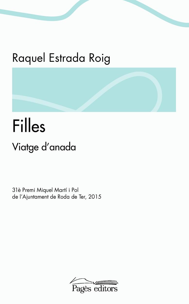 FILLES | 9788499757568 | ESTRADA ROIG, RAQUEL | Llibres Parcir | Llibreria Parcir | Llibreria online de Manresa | Comprar llibres en català i castellà online