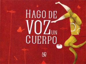 HAGO DE VOZ UN CUERPO | 9789681684006 | BARANDA MARIA | Llibres Parcir | Llibreria Parcir | Llibreria online de Manresa | Comprar llibres en català i castellà online