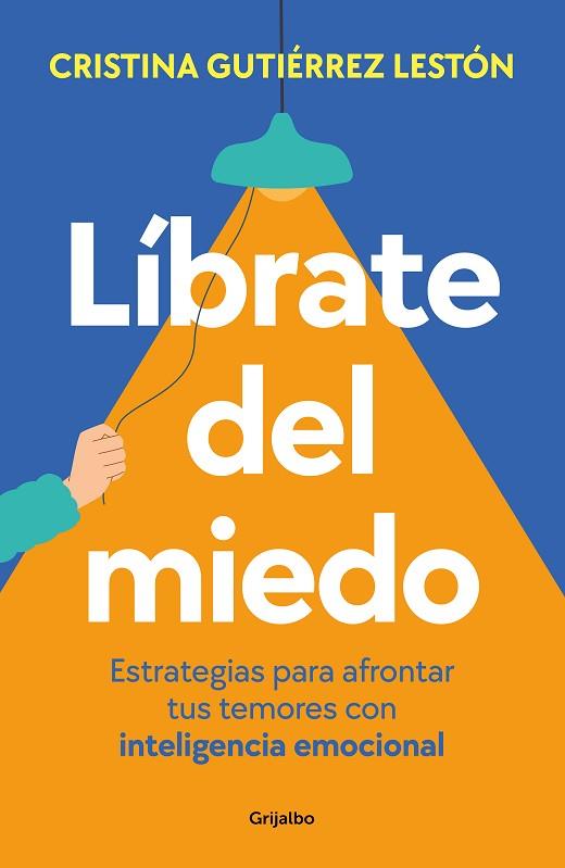LÍBRATE DEL MIEDO | 9788425365218 | GUTIÉRREZ, CRISTINA | Llibres Parcir | Llibreria Parcir | Llibreria online de Manresa | Comprar llibres en català i castellà online