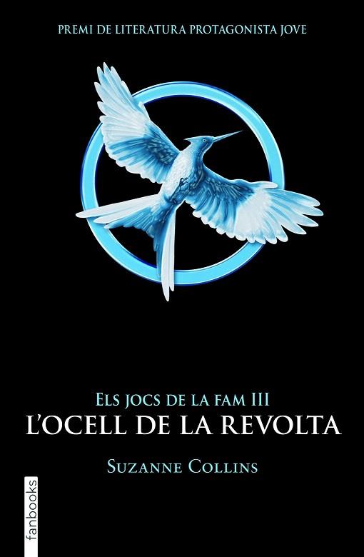 ELS JOCS DE LA FAM 3. L39;OCELL DE LA REVOLTA | 9788415745174 | SUZANNE COLLINS | Llibres Parcir | Librería Parcir | Librería online de Manresa | Comprar libros en catalán y castellano online