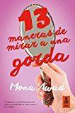 13 MANERAS DE MIRAR A UNA GORDA | 9788416523672 | MONA AWAD | Llibres Parcir | Llibreria Parcir | Llibreria online de Manresa | Comprar llibres en català i castellà online