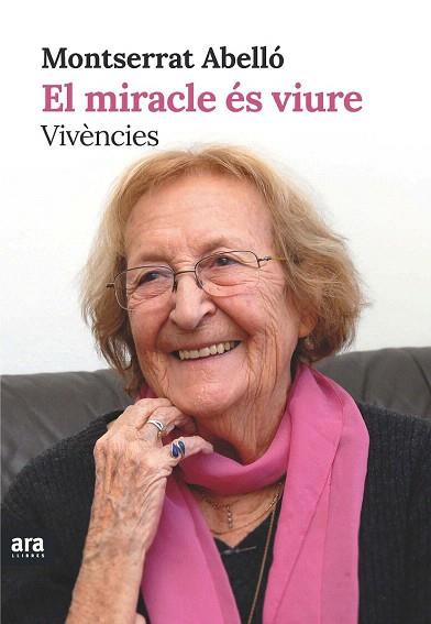 EL MIRACLE ÉS VIURE | 9788415642855 | ABELLÓ I SOLER, MONTSERRAT | Llibres Parcir | Llibreria Parcir | Llibreria online de Manresa | Comprar llibres en català i castellà online