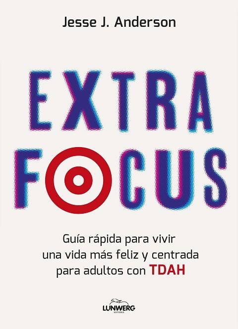 EXTRA FOCUS | 9788410378339 | ANDERSON, JESSE J. | Llibres Parcir | Llibreria Parcir | Llibreria online de Manresa | Comprar llibres en català i castellà online