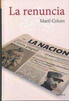 LA RENUNCIA | 9788427140196 | COLOM, MARTÍ | Llibres Parcir | Llibreria Parcir | Llibreria online de Manresa | Comprar llibres en català i castellà online