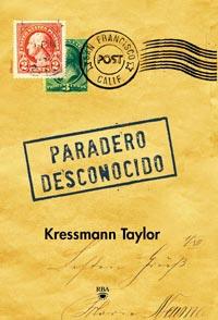 PARADERO DESCONOCIDO | 9788492966257 | RAYLOR KRESSMANN | Llibres Parcir | Llibreria Parcir | Llibreria online de Manresa | Comprar llibres en català i castellà online