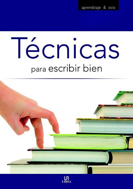 TECNICAS PARA ESCRIBIR BIEN | 9788466220897 | DANIEL RUIZ GOMEZ | Llibres Parcir | Llibreria Parcir | Llibreria online de Manresa | Comprar llibres en català i castellà online