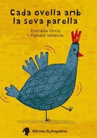 CADA OVELLA AMB LA SEVA PARELLA | 9788494250231 | ORTIZ ARROYO ESTRELLA / VALDIVIA PALOMA | Llibres Parcir | Llibreria Parcir | Llibreria online de Manresa | Comprar llibres en català i castellà online