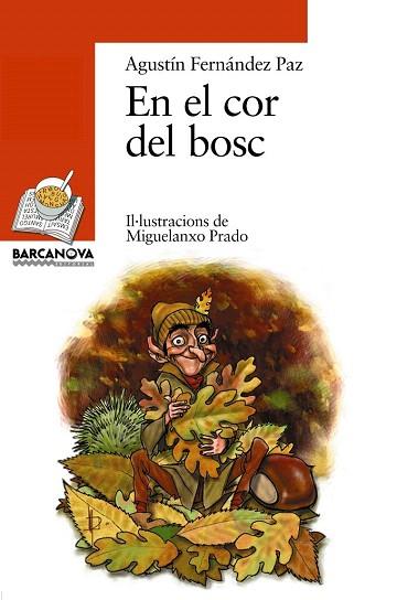 EN EL COR DEL BOSC | 9788448909703 | FERNÁNDEZ PAZ, AGUSTÍN | Llibres Parcir | Llibreria Parcir | Llibreria online de Manresa | Comprar llibres en català i castellà online