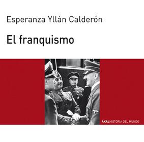 FRANQUISMO | 9788446008347 | YLLAN | Llibres Parcir | Librería Parcir | Librería online de Manresa | Comprar libros en catalán y castellano online