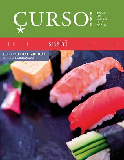 SUSHI CURSO DE COCINA | 9788496669451 | HISAYUKI TAKEUCHI | Llibres Parcir | Llibreria Parcir | Llibreria online de Manresa | Comprar llibres en català i castellà online