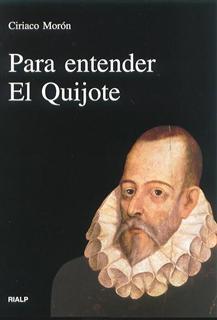 PARA ENTENDER EL QUIJOTE | 9788432135408 | MORON | Llibres Parcir | Llibreria Parcir | Llibreria online de Manresa | Comprar llibres en català i castellà online