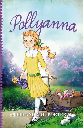 POLLYANNA | 9788415943174 | HODGMAN PORTER, ELEANOR | Llibres Parcir | Llibreria Parcir | Llibreria online de Manresa | Comprar llibres en català i castellà online