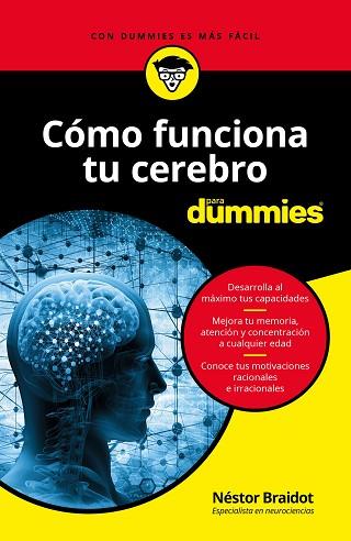 CÓMO FUNCIONA TU CEREBRO PARA DUMMIES | 9788432904455 | BRAIDOT, NÉSTOR | Llibres Parcir | Llibreria Parcir | Llibreria online de Manresa | Comprar llibres en català i castellà online