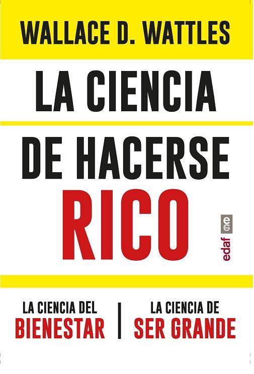 LA CIENCIA DE HACERSE RICO. LA CIENCIA DEL BIENESTAR. LA CIENCIA DE SER GRANDE | 9788441441873 | D. WATTLES, WALLACE | Llibres Parcir | Llibreria Parcir | Llibreria online de Manresa | Comprar llibres en català i castellà online