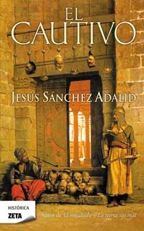 EL CAUTIVO zeta historica | 9788498724769 | JESUS SANCEHZ ADALID | Llibres Parcir | Llibreria Parcir | Llibreria online de Manresa | Comprar llibres en català i castellà online