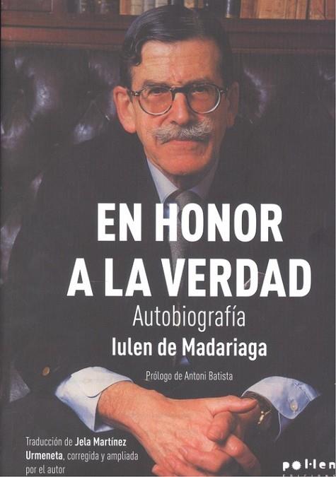 EN HONOR A LA VERDAD | 9788416828944 | DE MADARIAGA, IULEN | Llibres Parcir | Llibreria Parcir | Llibreria online de Manresa | Comprar llibres en català i castellà online