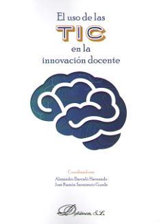 EL USO DE LAS TECNOLOGÍAS EN LA INNOVACIÓN DOCENTE | 9788413245713 | SARMIENTO GUEDE, JOSE RAMON/BARCELO HERNANDO, ALEJANDRO | Llibres Parcir | Llibreria Parcir | Llibreria online de Manresa | Comprar llibres en català i castellà online