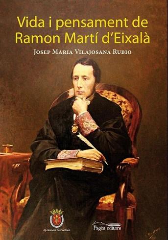 VIDA I PENSAMENT DE RAMON MARTI D' EIXALA | 9788499750880 | JOSEP MARIA VILAJOSANA RUBIO | Llibres Parcir | Llibreria Parcir | Llibreria online de Manresa | Comprar llibres en català i castellà online