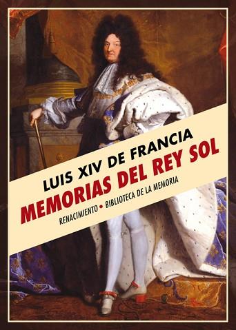 MEMORIAS DEL REY SOL | 9788417550325 | LUIS XIV DE FRANCIA | Llibres Parcir | Llibreria Parcir | Llibreria online de Manresa | Comprar llibres en català i castellà online