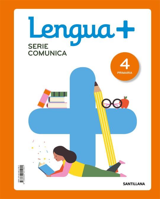 LENGUA+ SERIE COMUNICA 4 PRIMARIA | 9788468051901 | Llibres Parcir | Llibreria Parcir | Llibreria online de Manresa | Comprar llibres en català i castellà online