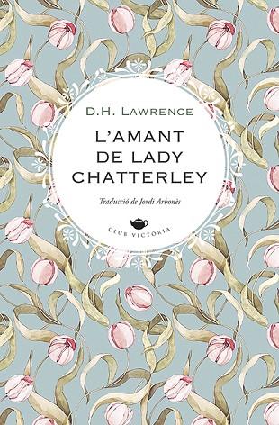 L'AMANT DE LADY CHATTERLEY | 9788419474551 | LAWRENCE, D.H. | Llibres Parcir | Llibreria Parcir | Llibreria online de Manresa | Comprar llibres en català i castellà online