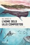 L'HOME DELS ULLS COMPOSTOS - CAT (2ª ED.) | 9788412498011 | WU MING-YI | Llibres Parcir | Llibreria Parcir | Llibreria online de Manresa | Comprar llibres en català i castellà online