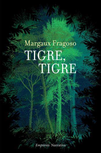 TIGRE TIGRE | 9788497877312 | MARGAUX FRAGOSO | Llibres Parcir | Llibreria Parcir | Llibreria online de Manresa | Comprar llibres en català i castellà online