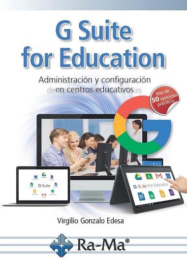 G SUITE FOR EDUCATION | 9788499647449 | GONZALO EDESA, VIRGILIO | Llibres Parcir | Llibreria Parcir | Llibreria online de Manresa | Comprar llibres en català i castellà online