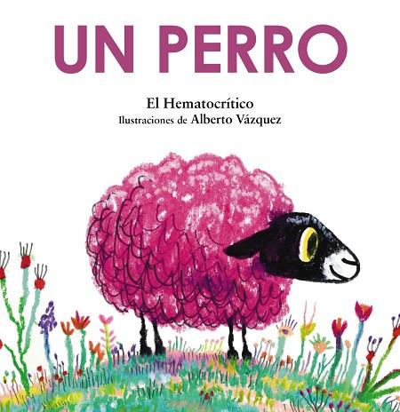 UN PERRO | 9788469889268 | HEMATOCRÍTICO, EL | Llibres Parcir | Llibreria Parcir | Llibreria online de Manresa | Comprar llibres en català i castellà online