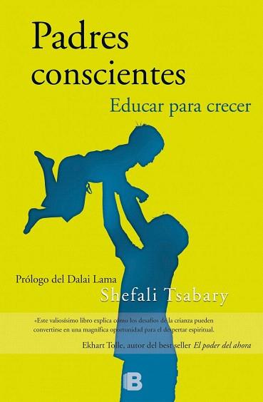 PADRES CONSCIENTES | 9788466656948 | TSABARY, SHEFALI | Llibres Parcir | Librería Parcir | Librería online de Manresa | Comprar libros en catalán y castellano online