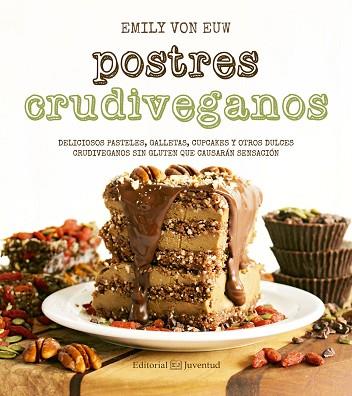 POSTRES CRUDIVEGANOS | 9788426143624 | VON EUW, EMILY | Llibres Parcir | Llibreria Parcir | Llibreria online de Manresa | Comprar llibres en català i castellà online