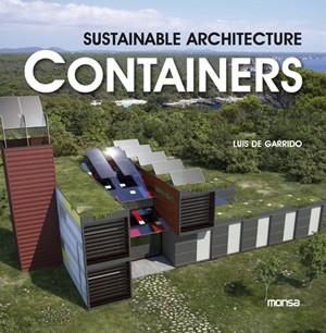 CONTAINERS SUSTAINALE ARCHITECTURE | 9788415223351 | GARRIDO LUIS DE | Llibres Parcir | Llibreria Parcir | Llibreria online de Manresa | Comprar llibres en català i castellà online