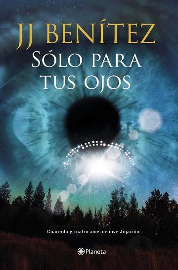 SÓLO PARA TUS OJOS | 9788408159735 | J. J. BENÍTEZ | Llibres Parcir | Llibreria Parcir | Llibreria online de Manresa | Comprar llibres en català i castellà online